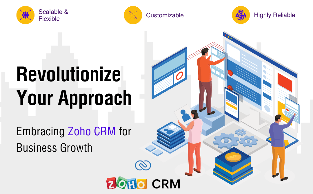 Why Zoho CRM is the Perfect Fit for Your Business