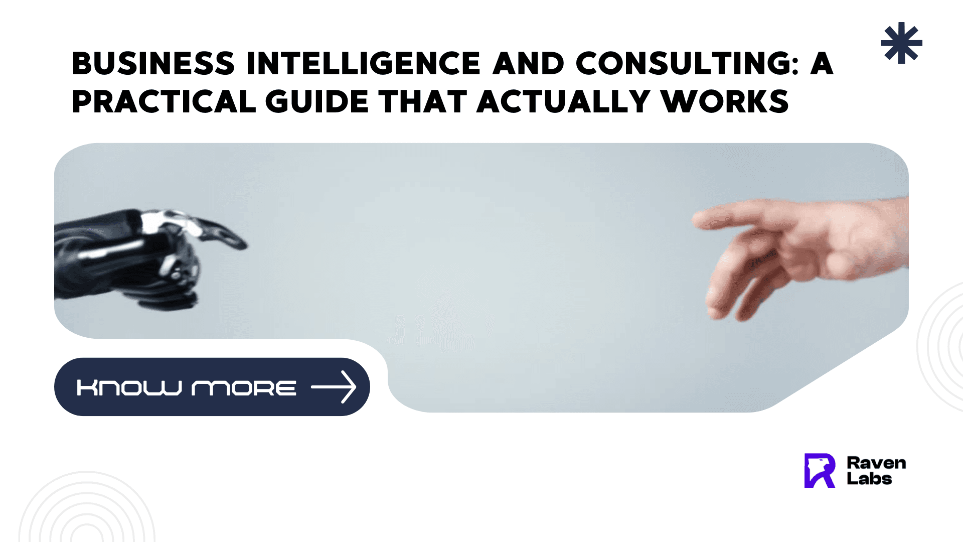 Business Intelligence and Consulting: A Practical Guide That Actually Works